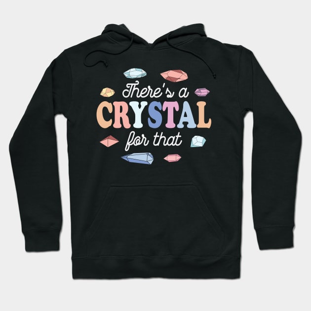 Theres a Crystal For That Hoodie by BANWA